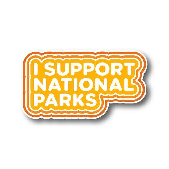 I Support National Parks Sticker