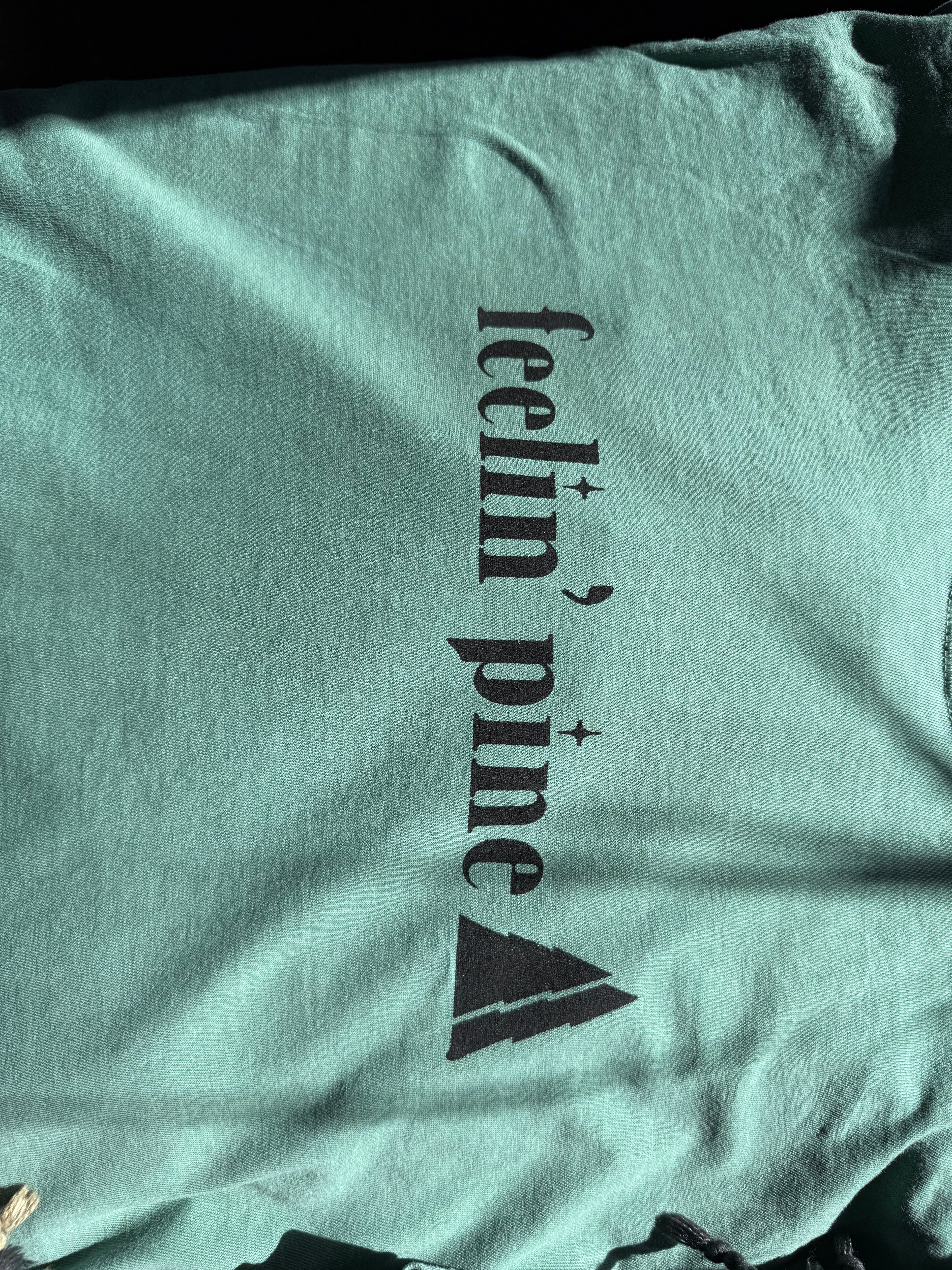 Feelin' Pine Tshirt