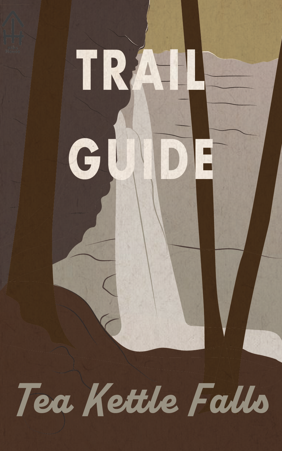 Tea Kettle Falls Trail Guide