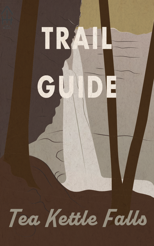 Tea Kettle Falls Trail Guide