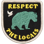 Respect the Locals Embroidered Patch
